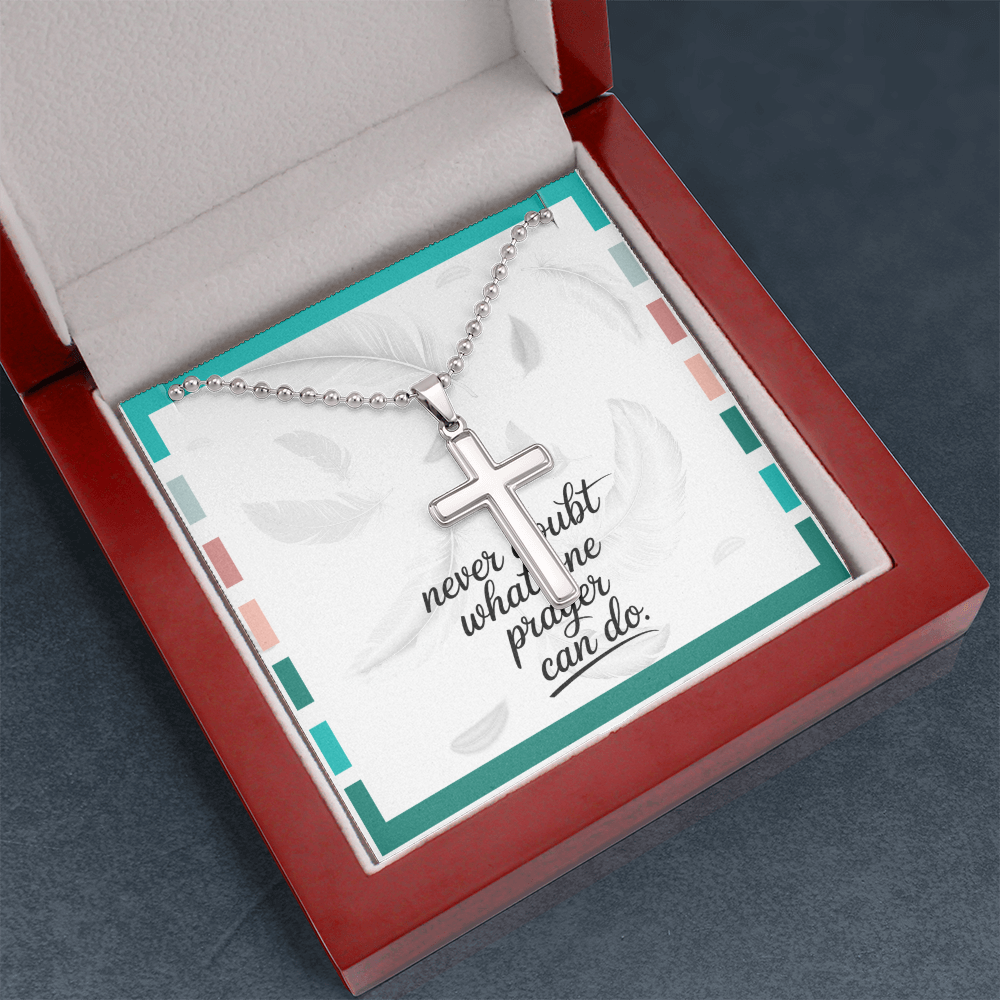 “Never Doubt What One Prayer Can Do” Artisan Cross Necklace with Ball Chain