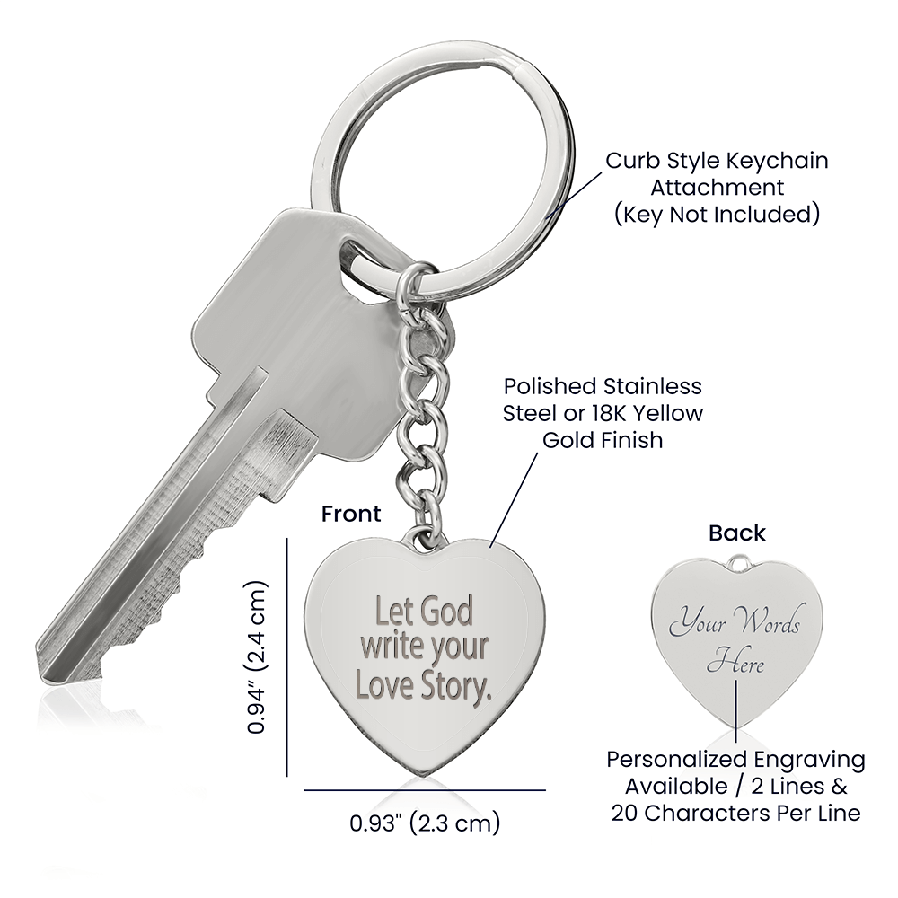 “Let God Write Your Love Story” Engraved Heart Keychain
