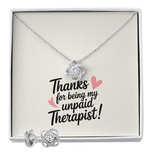 "Thanks for Being My Unpaid Therapist" Love Knot Earring & Necklace Set – A Gift of Appreciation and Connection
