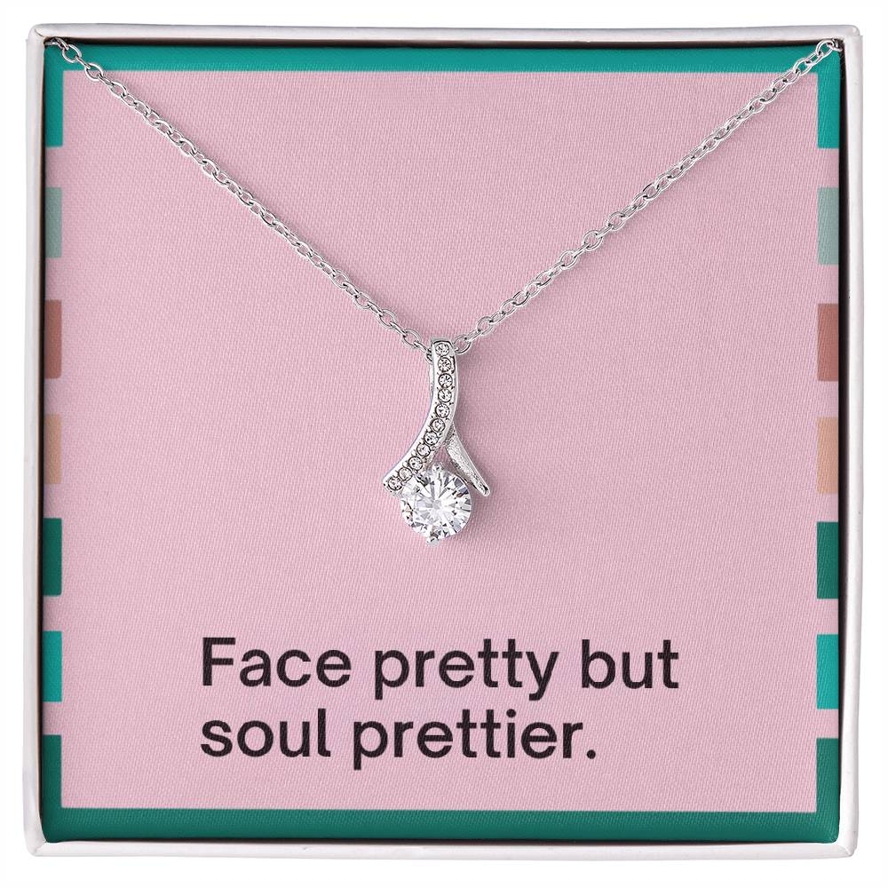 face pretty but soul prettier necklace