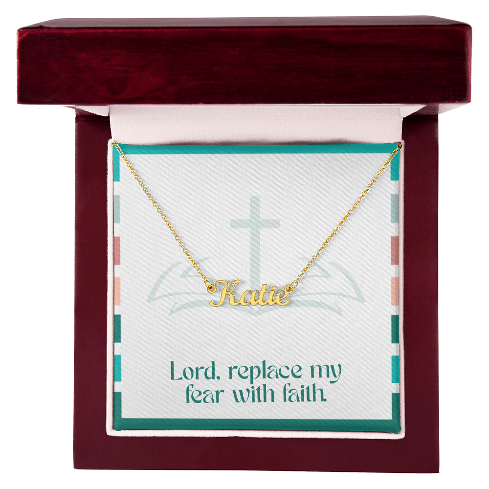 Replace Fear with Faith – Custom Name Necklace