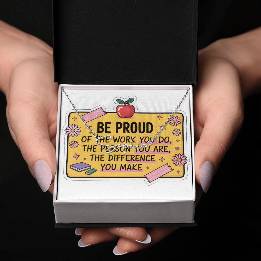 “Be Proud of the Work You Do” – Signature Name Necklace with Message Card ✨