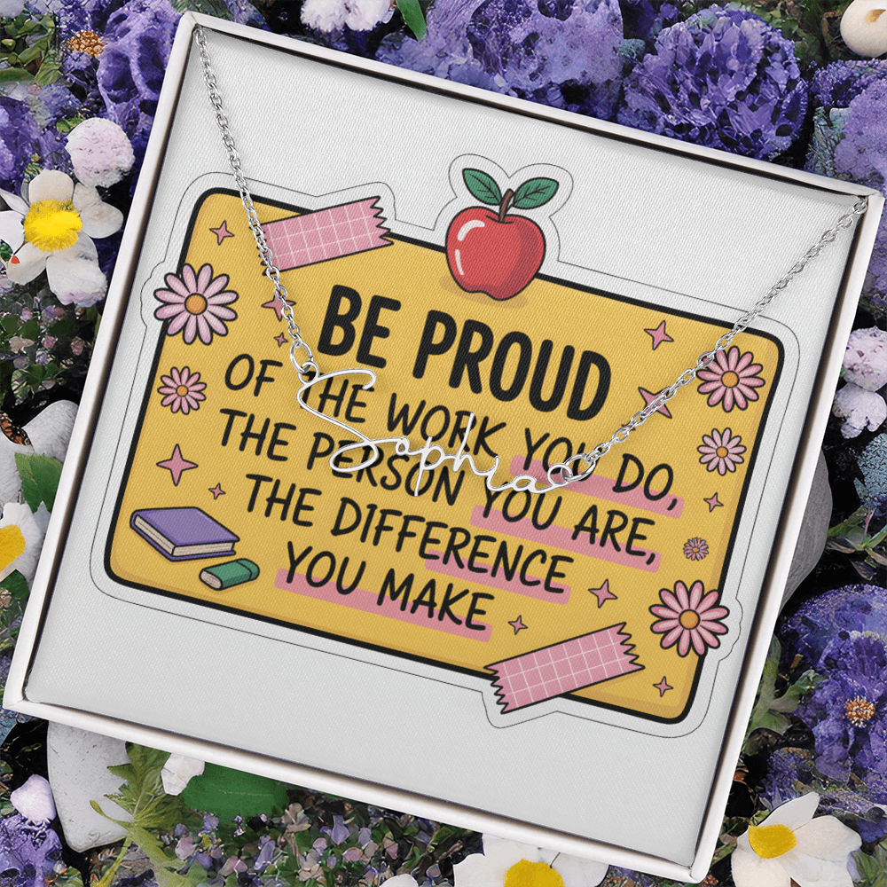 “Be Proud of the Work You Do” – Signature Name Necklace with Message Card ✨