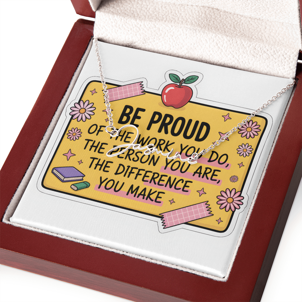 “Be Proud of the Work You Do” – Signature Name Necklace with Message Card ✨