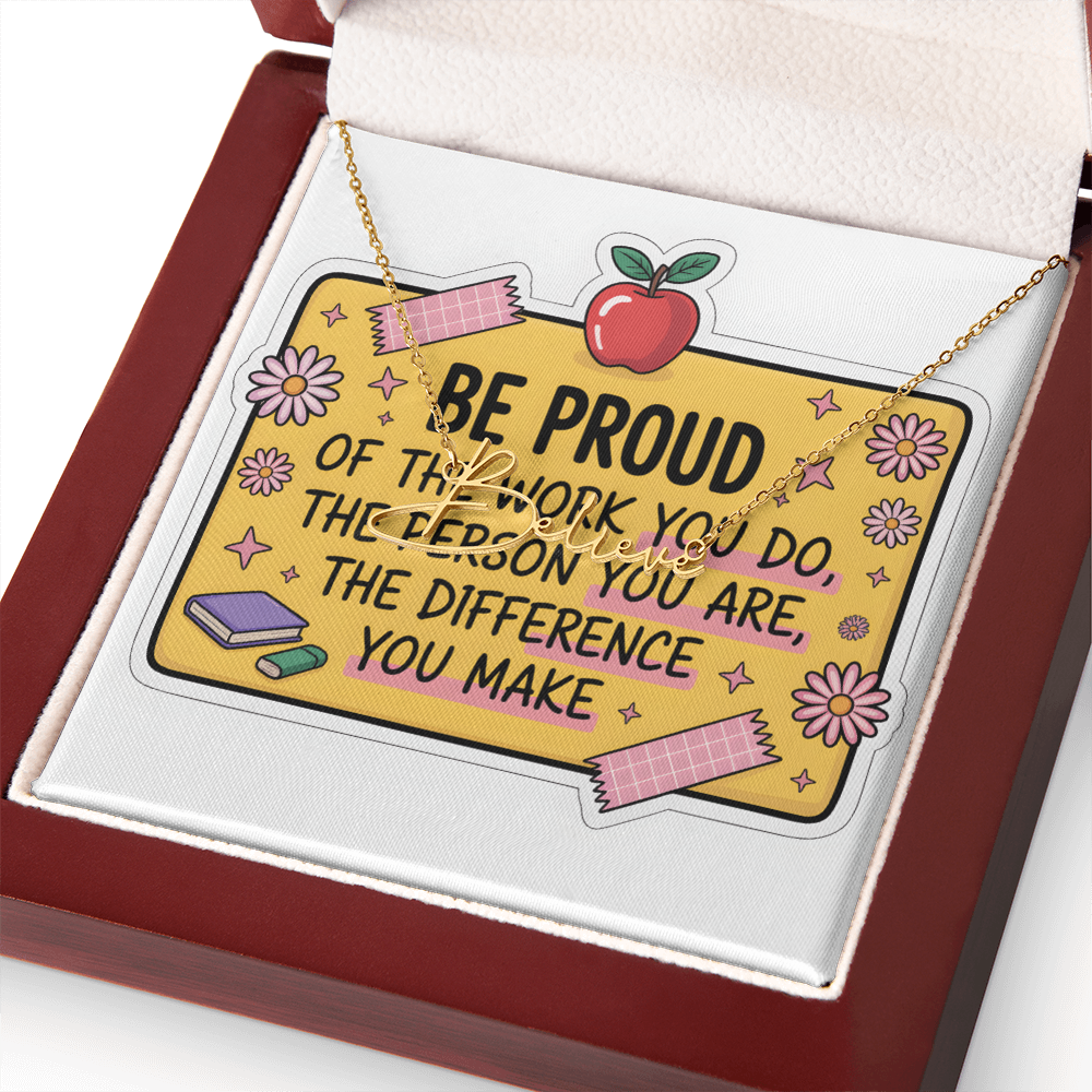 “Be Proud of the Work You Do” – Signature Name Necklace with Message Card ✨