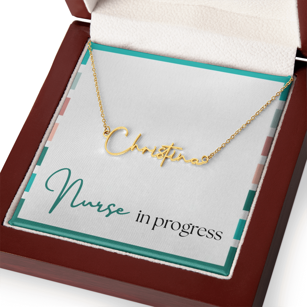 Signature Name Necklace – Nurse in Progress Edition