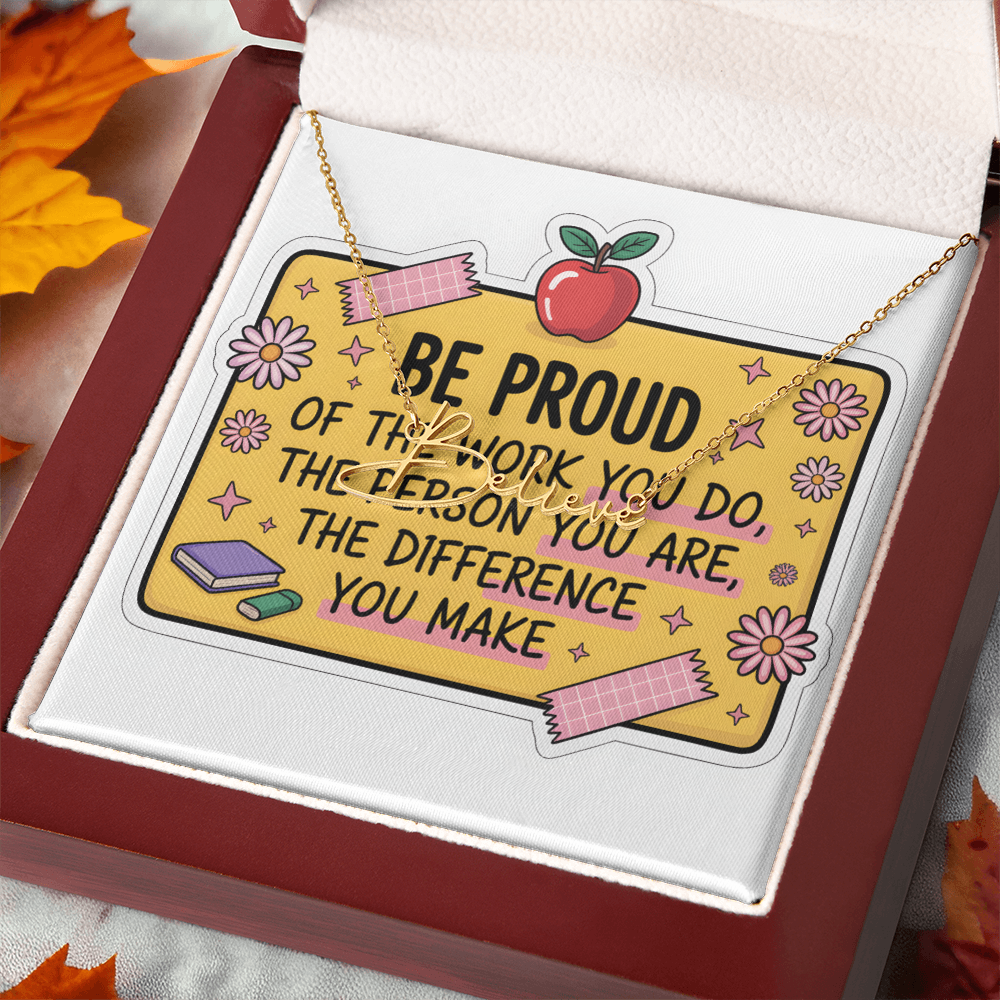 “Be Proud of the Work You Do” – Signature Name Necklace with Message Card ✨