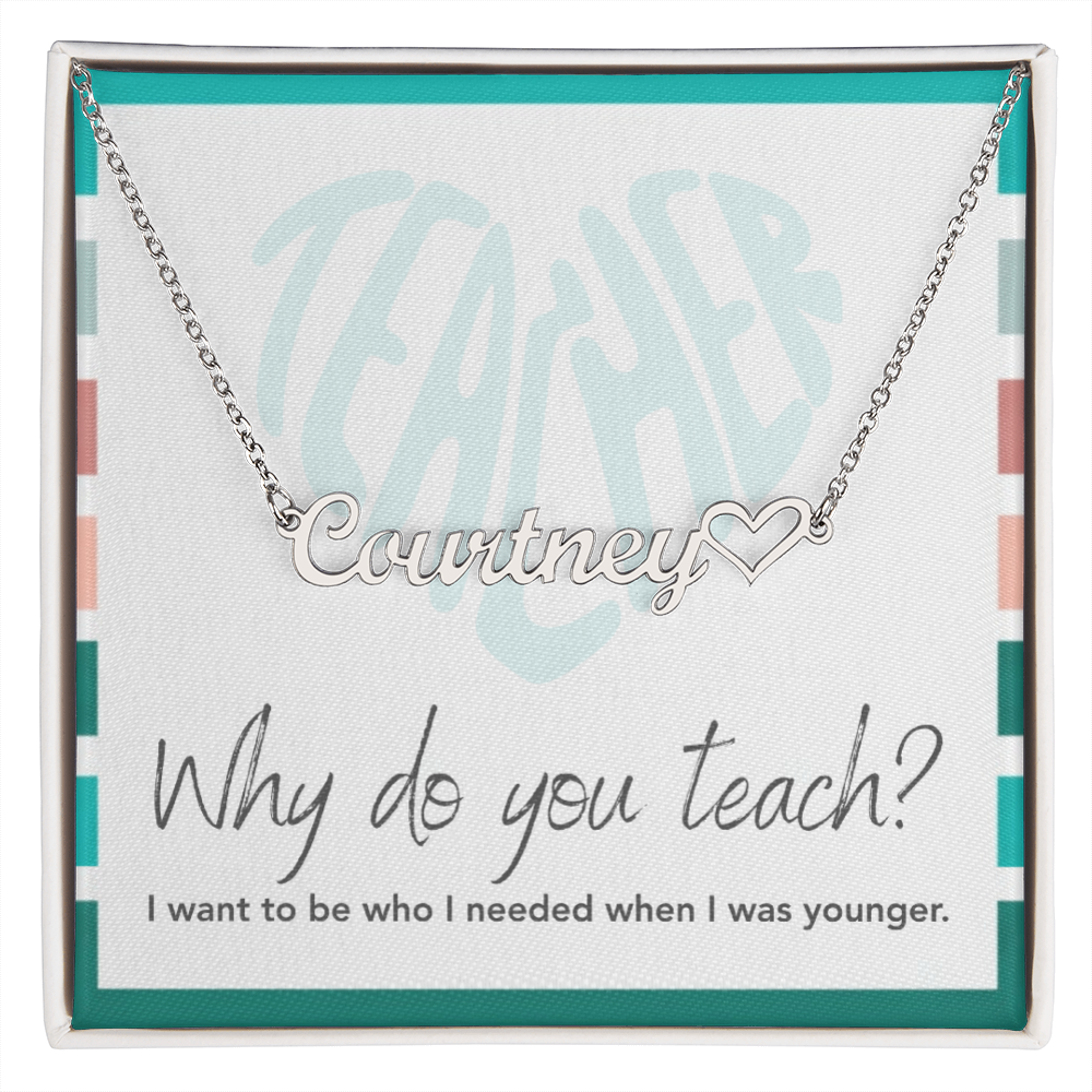 “Heart Name Necklace – ‘I Want to Be Who I Needed' Message Card”