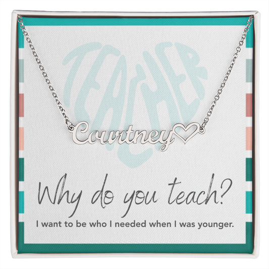 “Heart Name Necklace – ‘I Want to Be Who I Needed' Message Card”