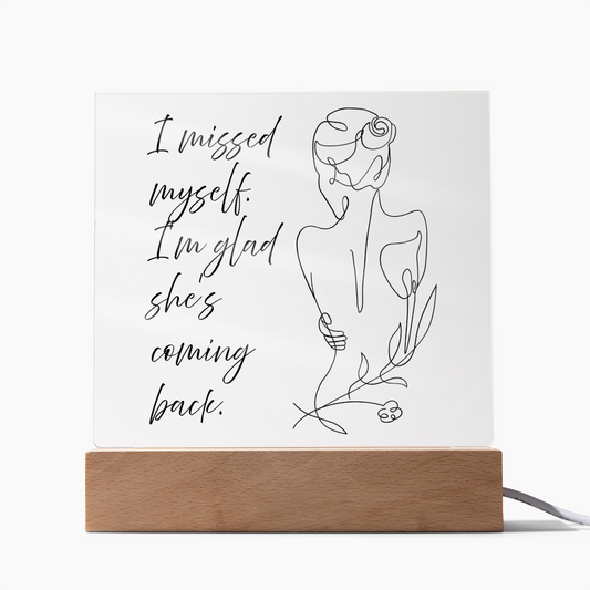 “I Missed Myself — She’s Coming Back” self rediscovery quote LED frame gift for women