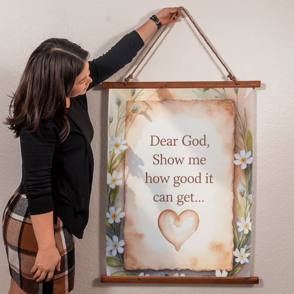 Close-up of Dear God Show Me How Good It Can Get inspirational floral quote wall hanging with wooden frame