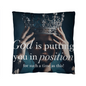 “God is putting you in position for such a time as this” throw pillow