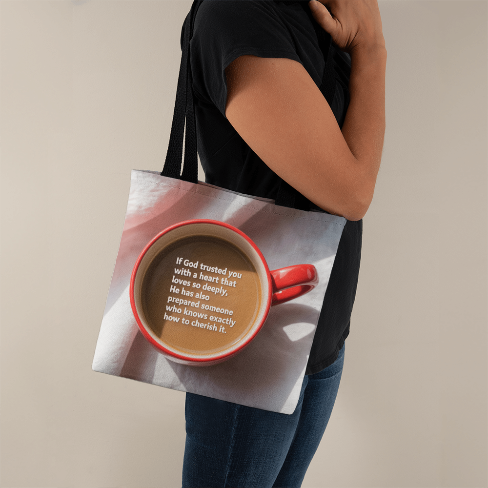 “Cherished by God” tote bag with quote “If God trusted you with a heart that loves so deeply”