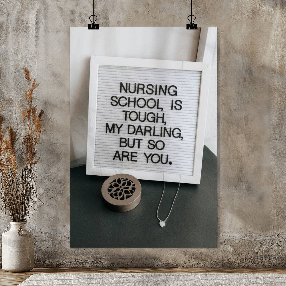 Motivational matte poster celebrating nurses’ strength and compassion