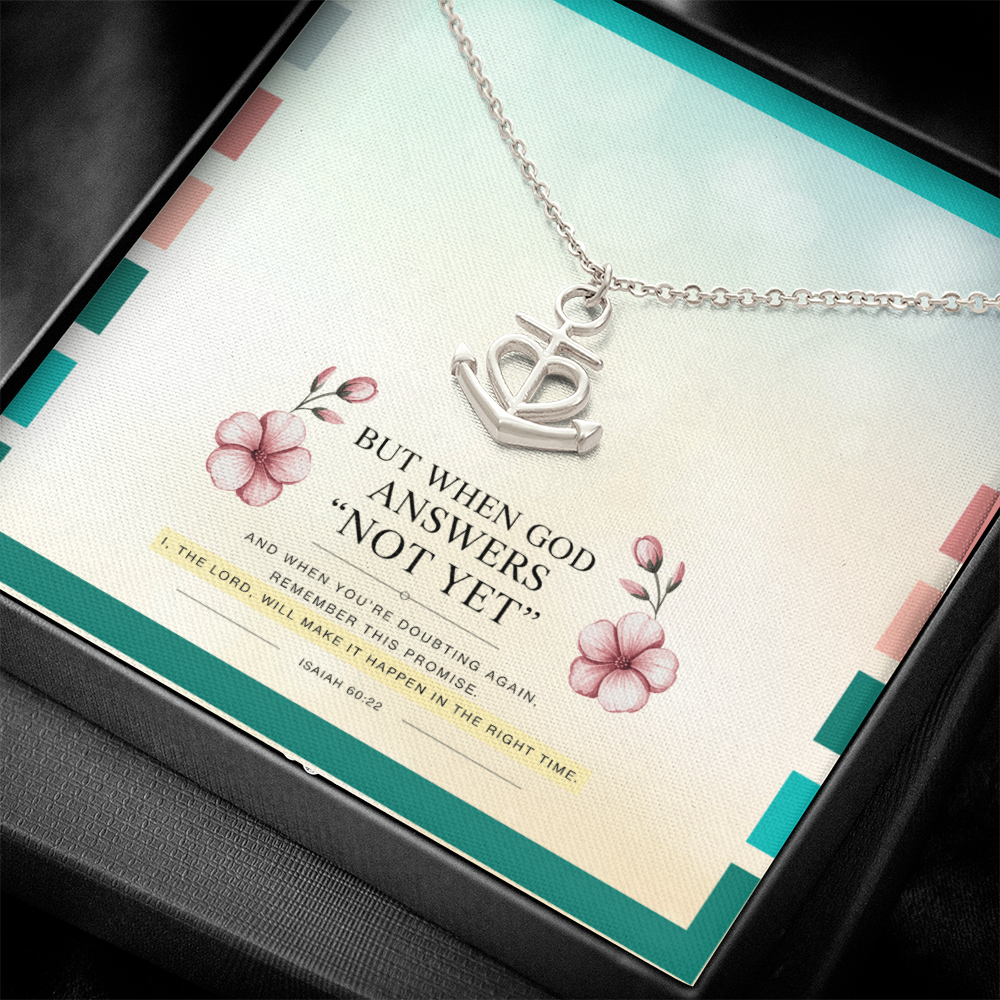 “When God Says ‘Not Yet'” Anchor Pendant Necklace – Faith in His Perfect Timing