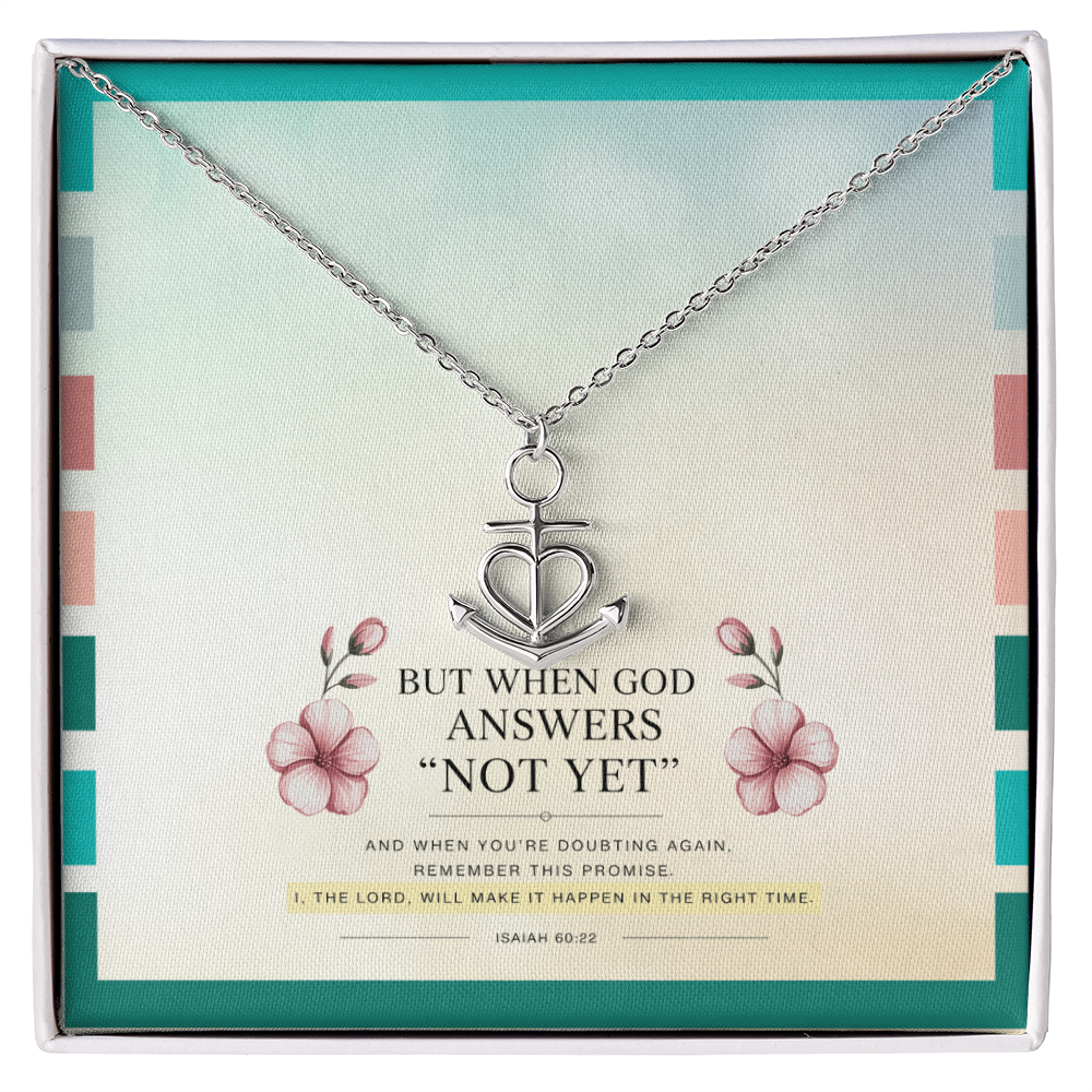 “When God Says ‘Not Yet'” Anchor Pendant Necklace – Faith in His Perfect Timing