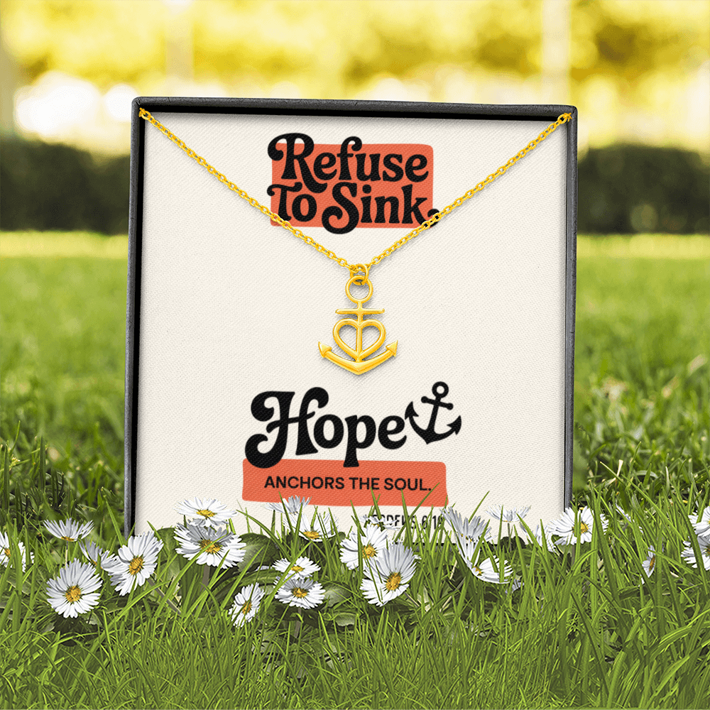 Inspirational Refuse to Sink jewelry gift