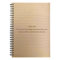 “Stay Soft” inspirational spiral notebook with quote “Do not let the things that have hurt you turn you into a person you are not”
