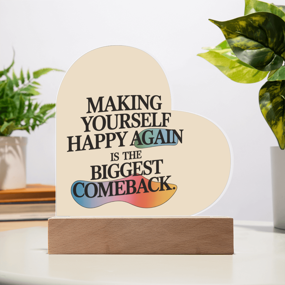 “Making Yourself Happy Again” Heart Plaque – A Beautiful Symbol of Strength & Renewal