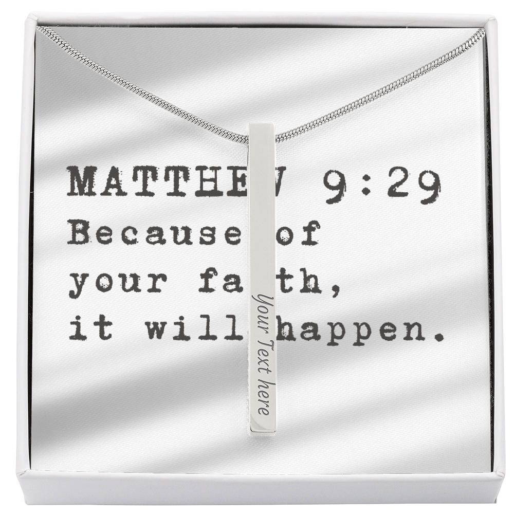 “Because of Your Faith” – Matthew 9:29 Engraved Stick Necklace
