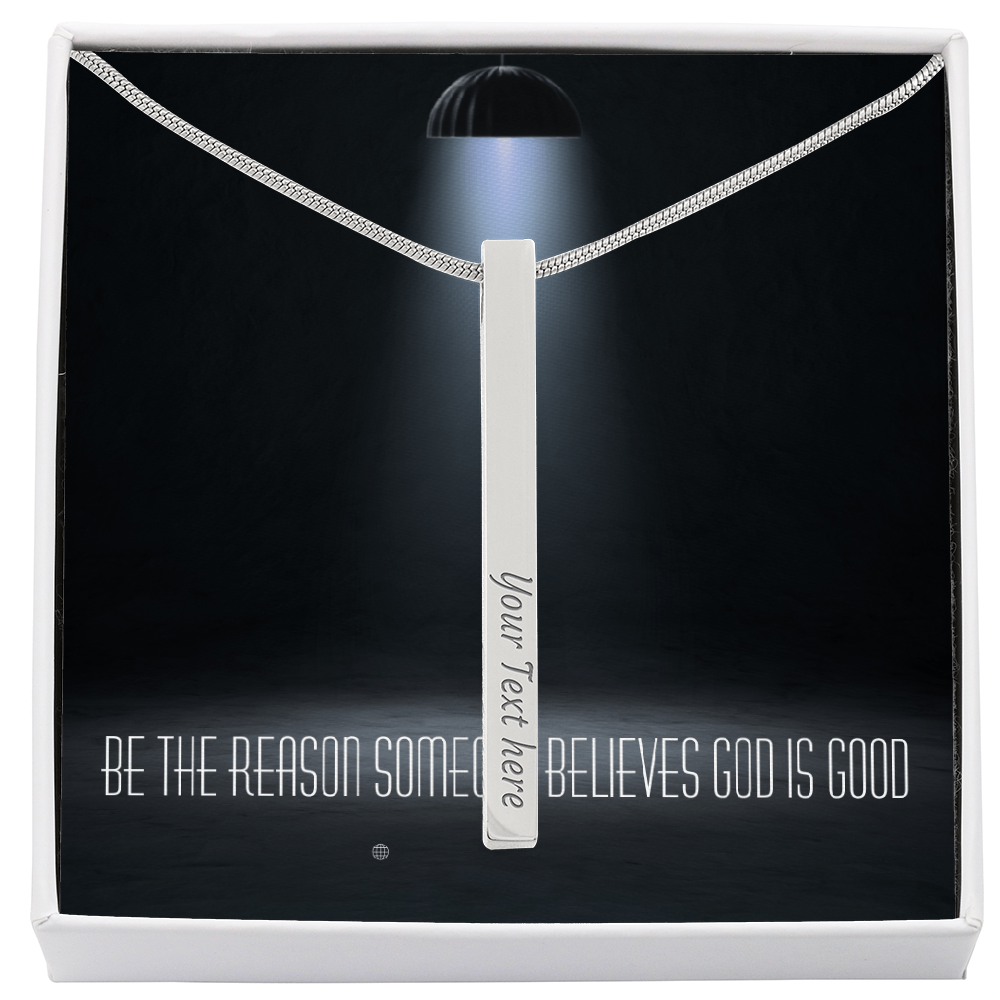 “Be the Reason Someone Believes God Is Good” – Faith & Kindness Necklace