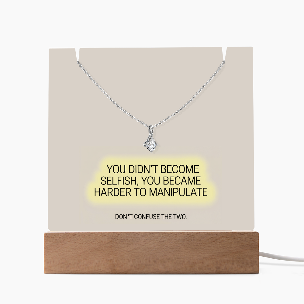 “You Didn't Become Selfish” Keepsake Acrylic & Alluring Beauty Necklace – Strength & Self-Worth Gift