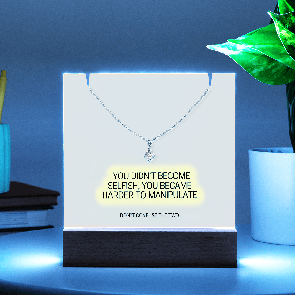 “You Didn't Become Selfish” Keepsake Acrylic & Alluring Beauty Necklace – Strength & Self-Worth Gift