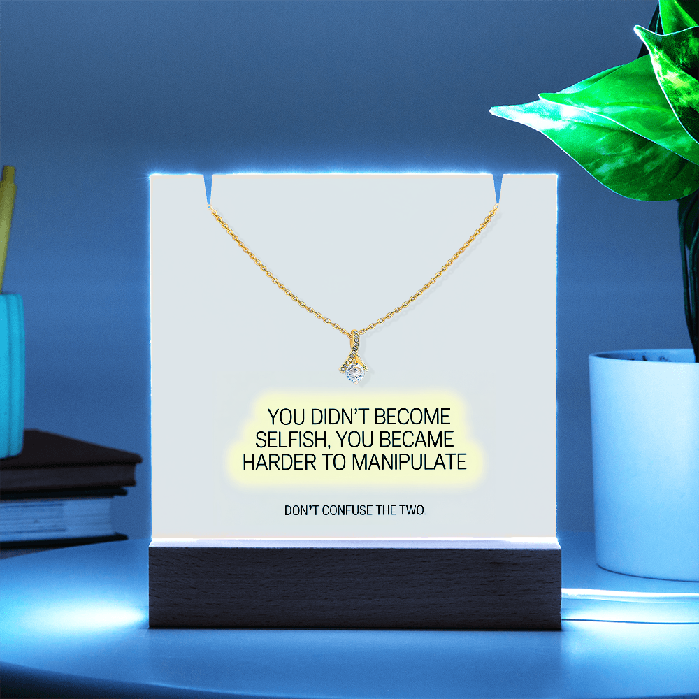 “You Didn't Become Selfish” Keepsake Acrylic & Alluring Beauty Necklace – Strength & Self-Worth Gift