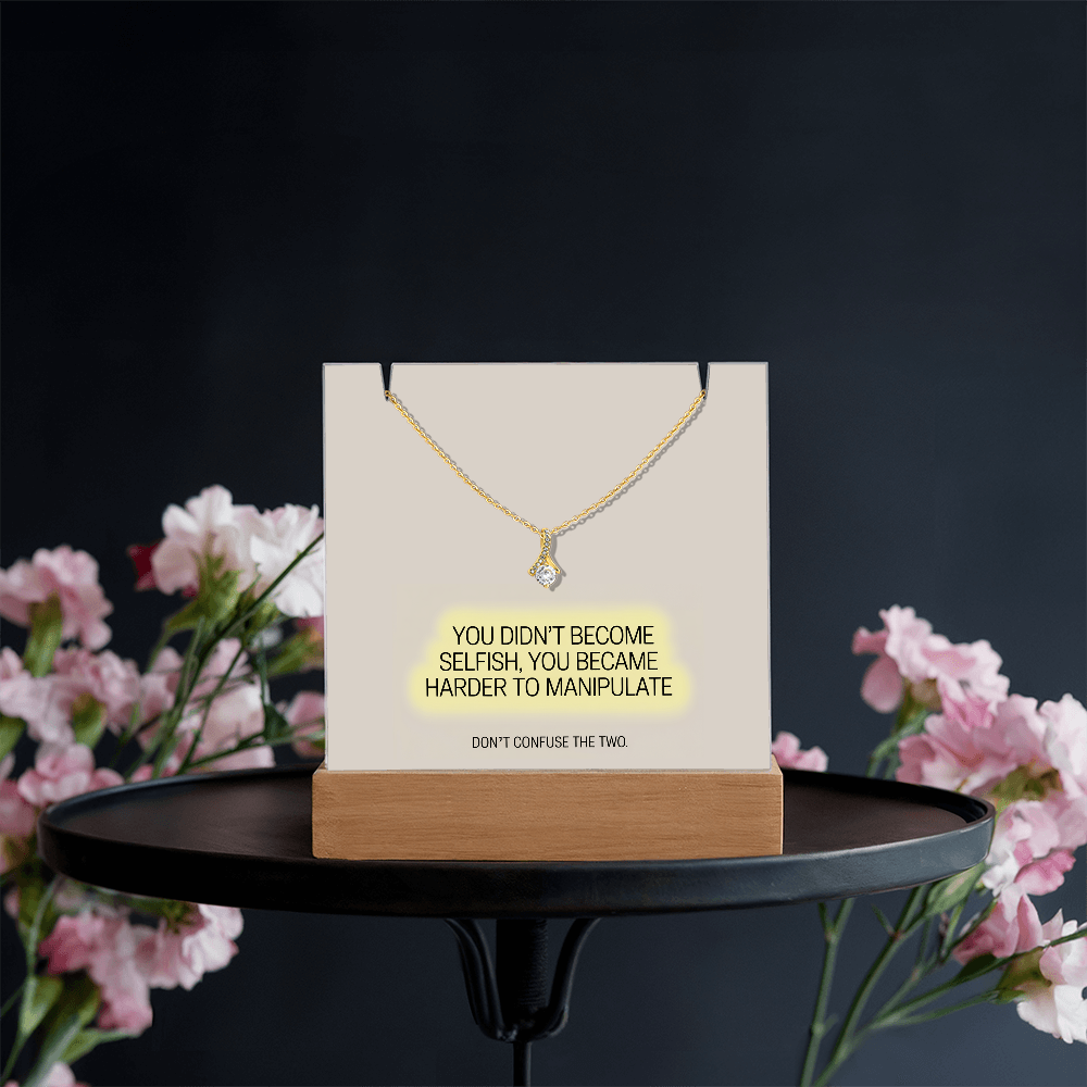 “You Didn't Become Selfish” Keepsake Acrylic & Alluring Beauty Necklace – Strength & Self-Worth Gift