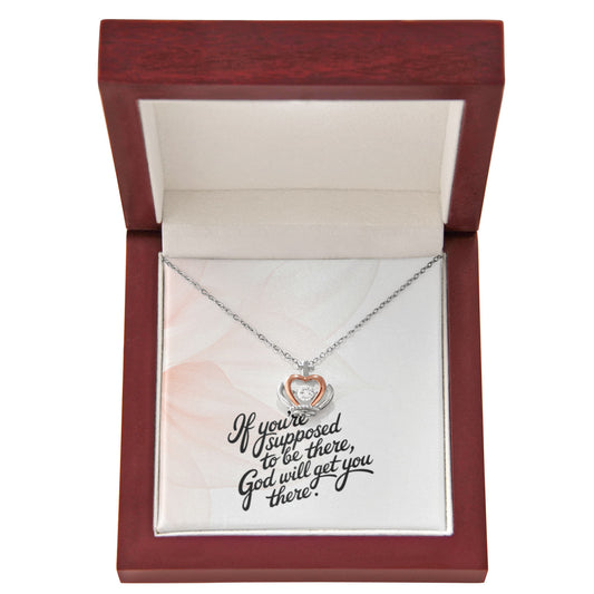 “If You’re Supposed to Be There, God Will Get You There” crown pendant necklace