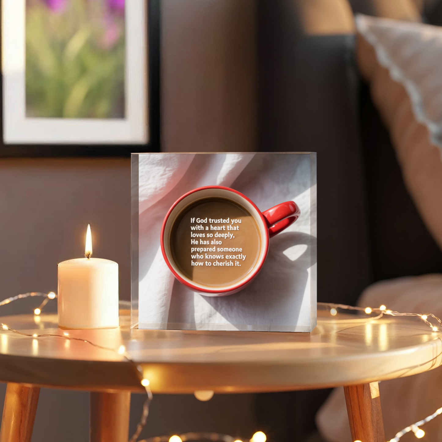 If God Trusted You with a Heart That Loves Deeply – Faith & Love Printed Acrylic Block | Christian Gift for Her