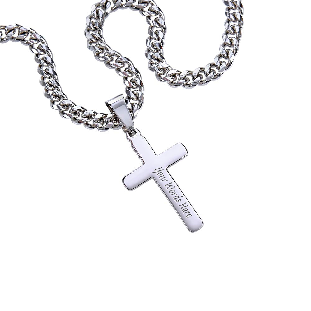 “Don't Let Loneliness Lead You Back” Personalized Cross with Cuban Link Chain