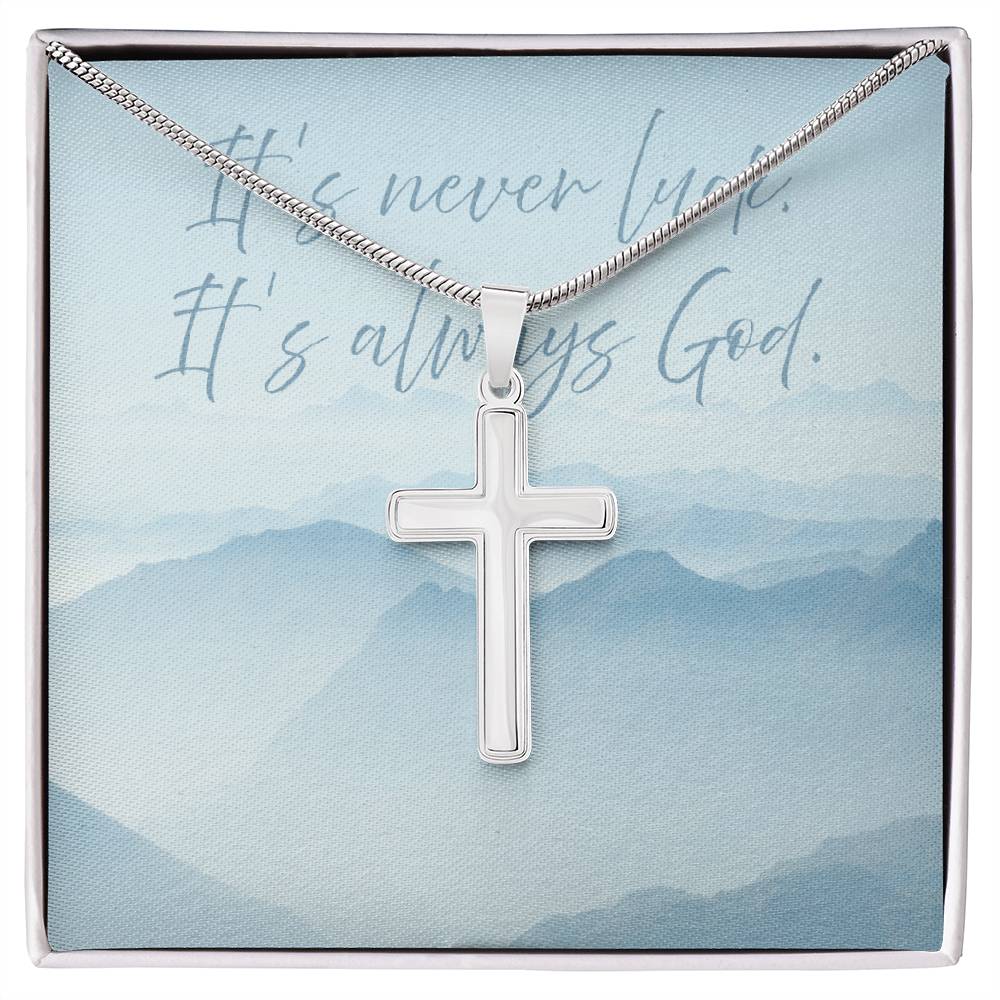 “It's Never Luck, It's Always God” Artisan Cross Necklace