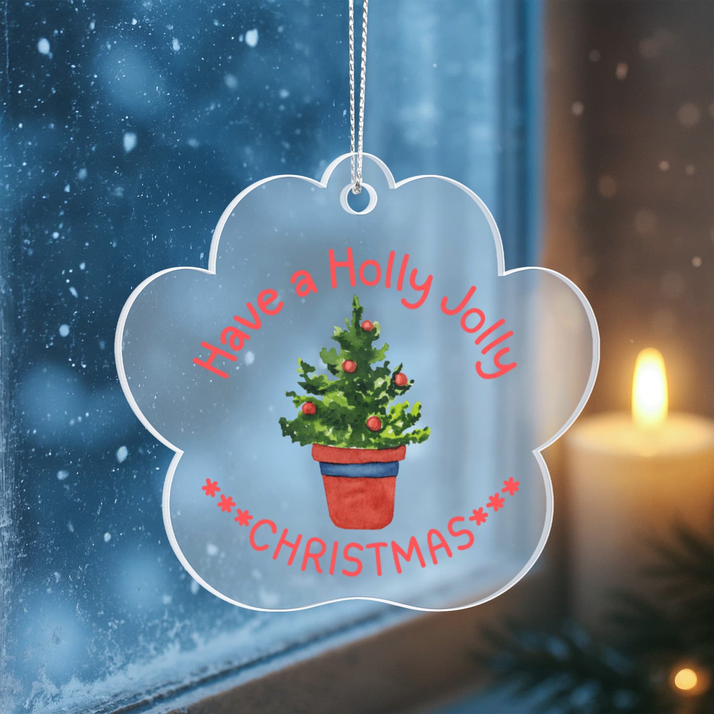 Have a Holly Jolly Christmas – Acrylic Paw Ornament
