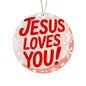 Jesus Loves You acrylic Christmas ornament with snowflakes