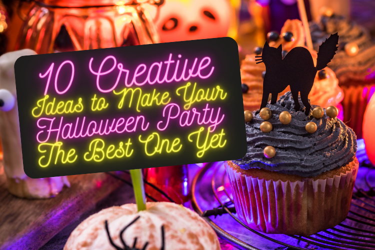 10 Creative Ideas To Make Your Halloween Party The Best One Yet!