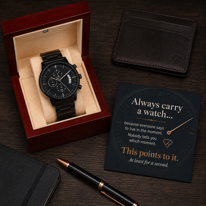 Always Carry a Watch Black Chronograph Watch | Meaningful Gift for Him