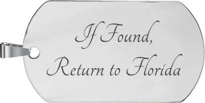 If Found, Return to Florida Dog Tag Necklace