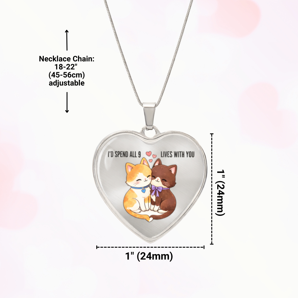 Luxury Heart Pendant Necklace – “I'd Spend All 9 Lives With You” | Cat Lover Valentine Gift | Personalized Heart Necklace | Romantic Anniversary Jewelry