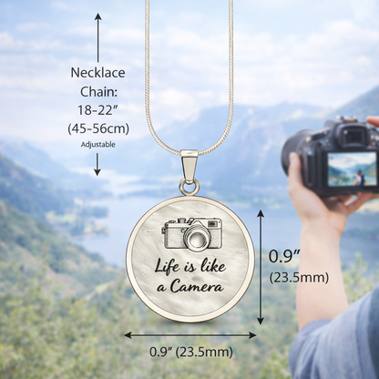 Life Is Like a Camera Circle Necklace – Inspirational Photography Pendant Gift