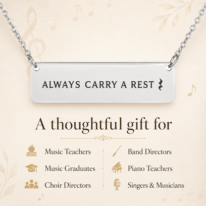 Always Carry a Rest Bar Necklace for Music Teachers & Musicians | Quinnlyn & Co.