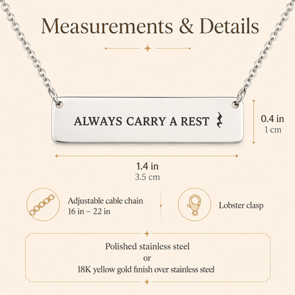 Always Carry a Rest Bar Necklace for Music Teachers & Musicians | Quinnlyn & Co.