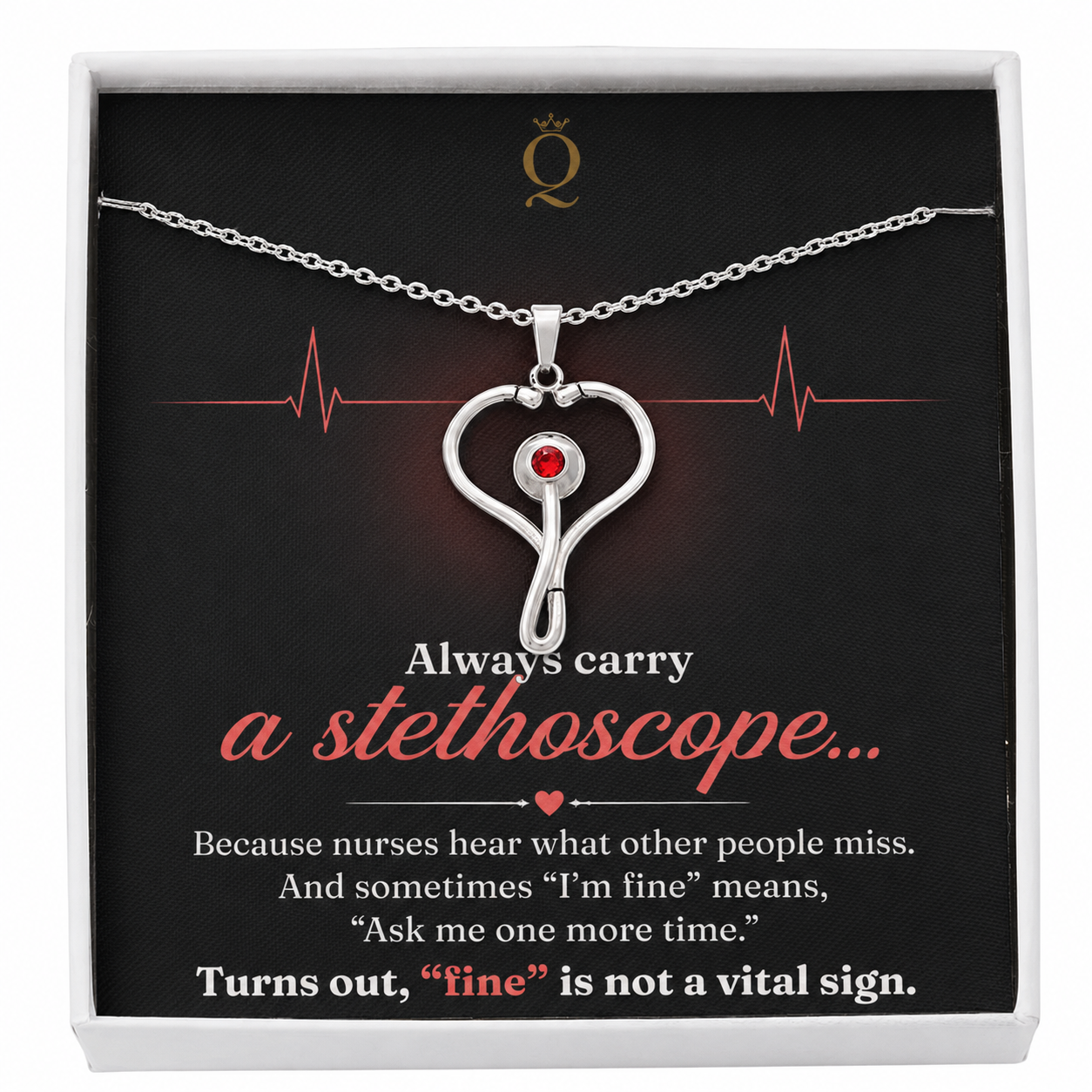 Always Carry a Stethoscope Heart Necklace | Gift for Nurses