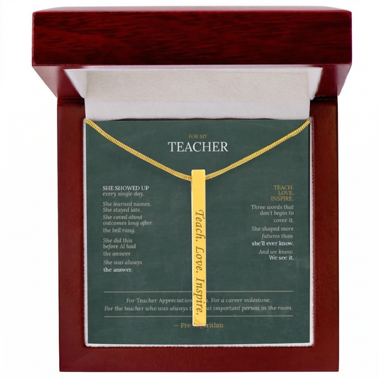 Teacher Appreciation Gift for Her | Teach. Love. Inspire. | Engraved 4-Sided Stick Necklace with Message Card