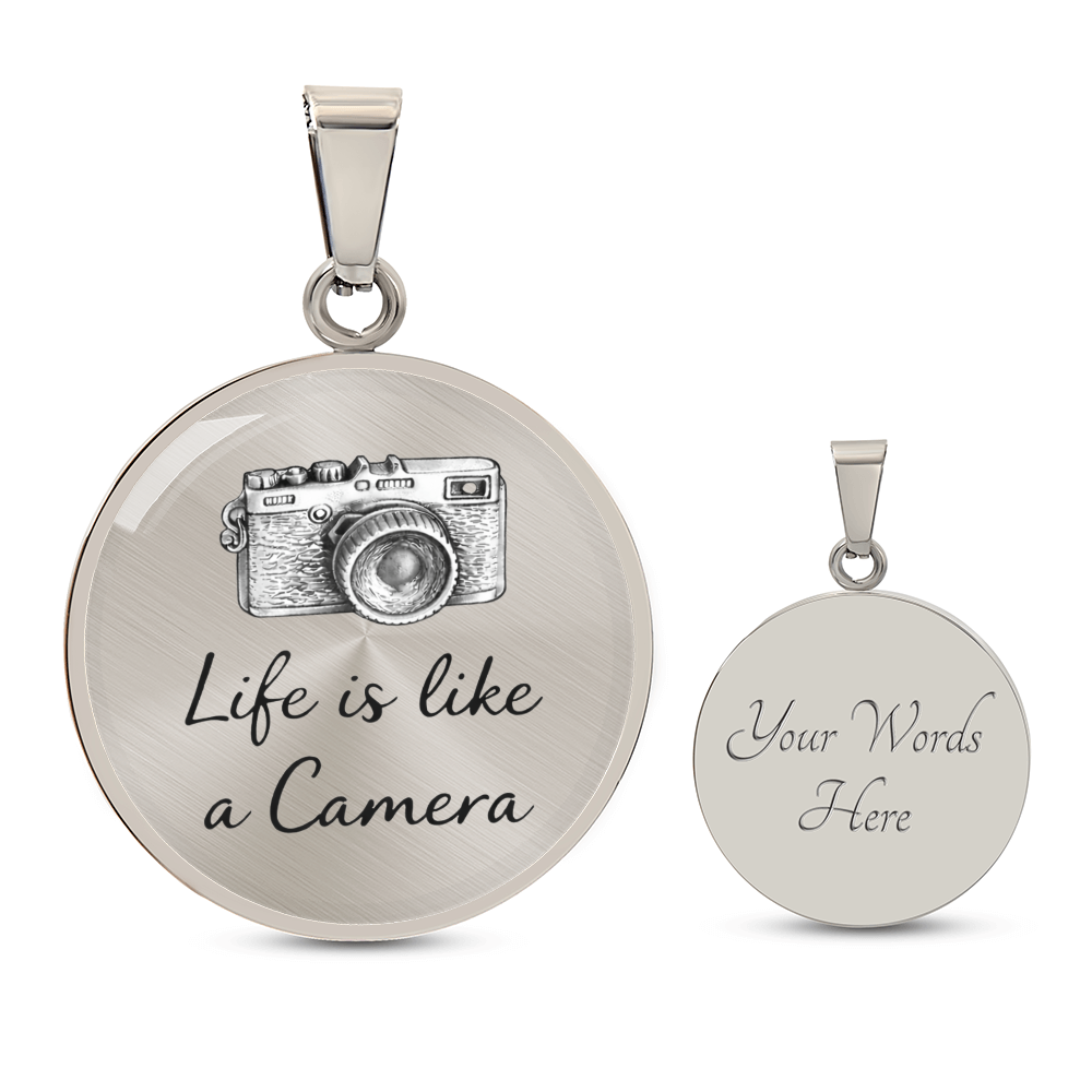 Life Is Like a Camera Circle Necklace – Inspirational Photography Pendant Gift