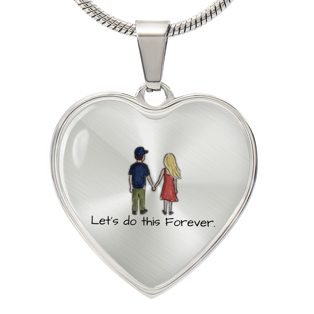 “Let's Do This Forever” Heart Necklace – Valentine's Day Romantic Keepsake Gift for Her