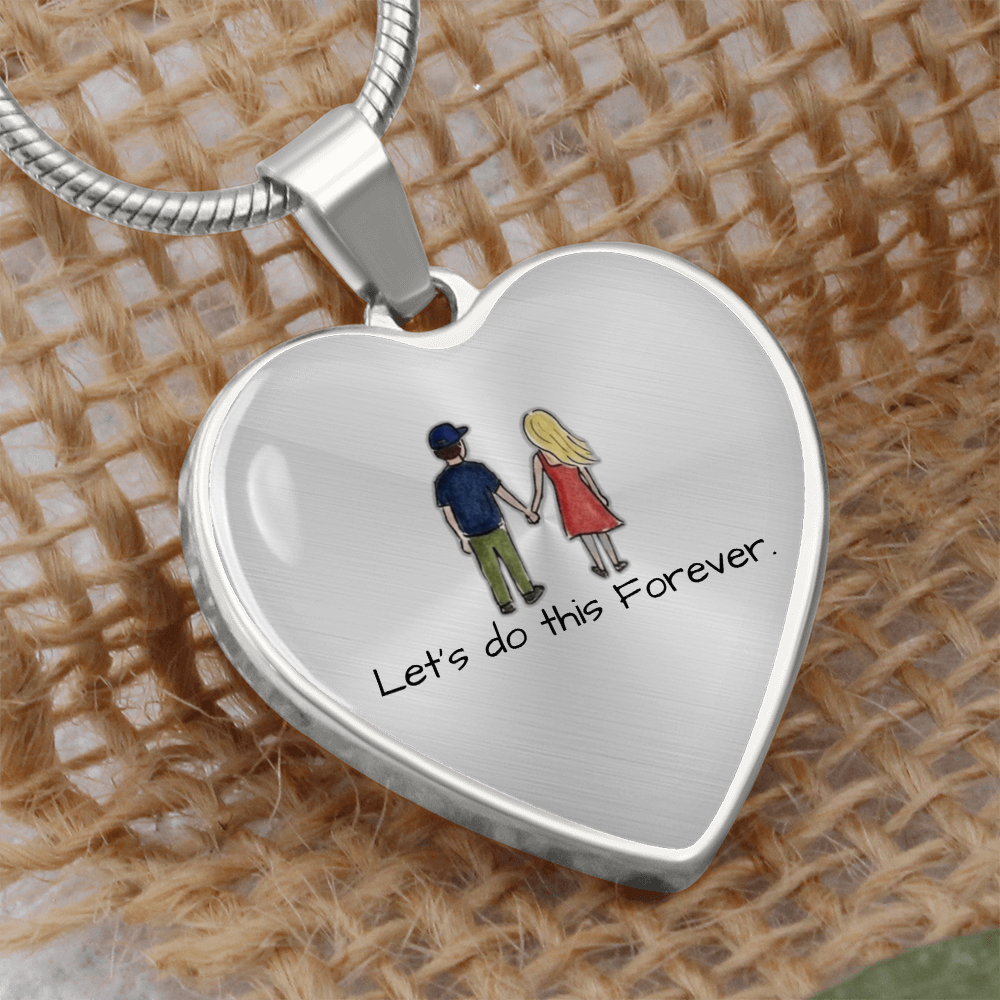 “Let's Do This Forever” Heart Necklace – Valentine's Day Romantic Keepsake Gift for Her