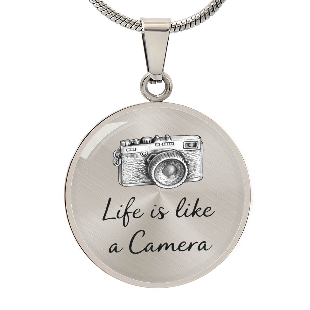 Life Is Like a Camera Circle Necklace – Inspirational Photography Pendant Gift