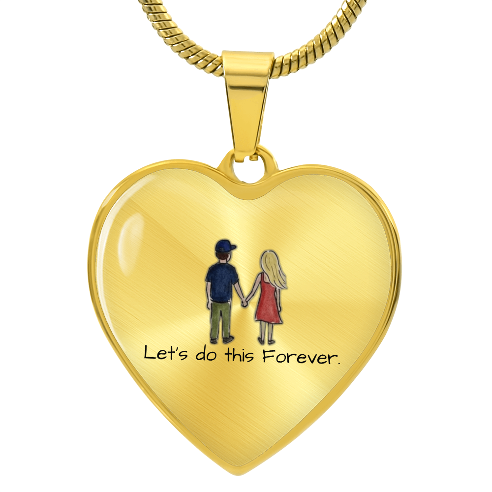 “Let's Do This Forever” Heart Necklace – Valentine's Day Romantic Keepsake Gift for Her