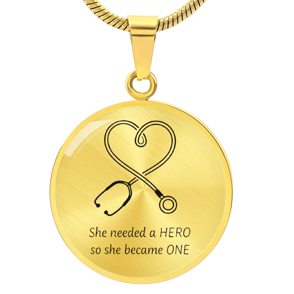 Nurse Hero Necklace – “She Needed a Hero, So She Became One” Stethoscope Pendant